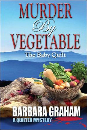 [Theo and Tony Abernathy Mystery 04] • Murder by Vegetable